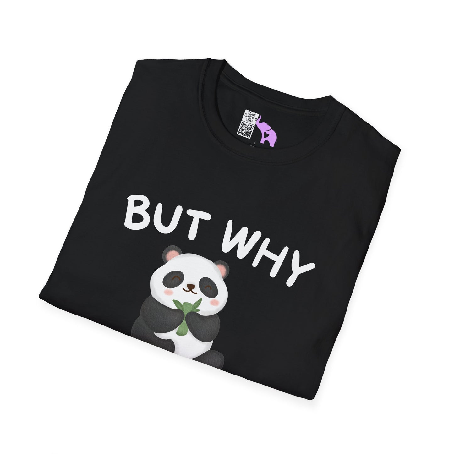 But Why Would You Want To Be Like Anyone Else? (Panda) Adult T-shirt