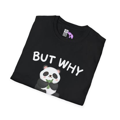 But Why Would You Want To Be Like Anyone Else? (Panda) Adult T-shirt
