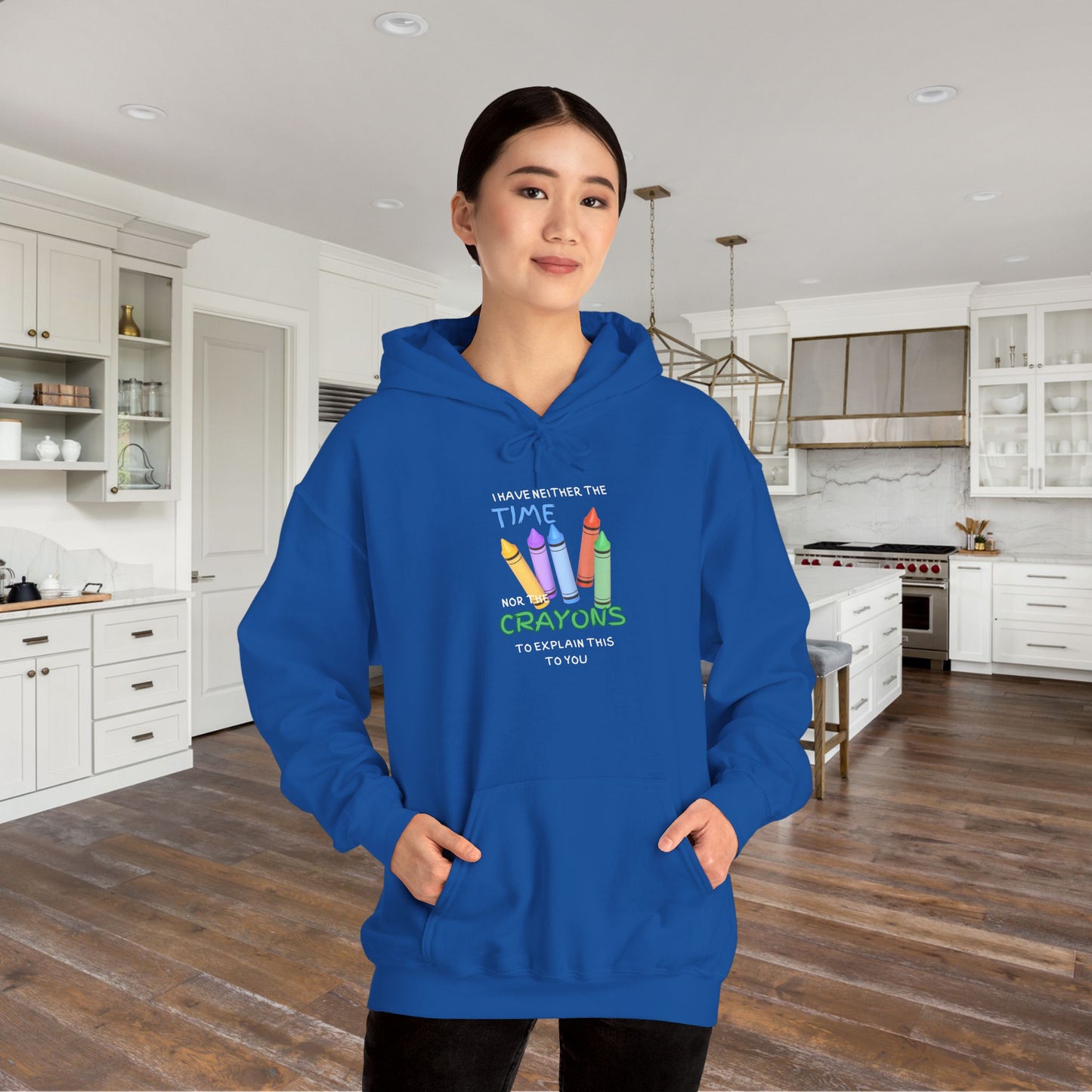 I Have Neither the Time Nor the Crayons... Heavy Blend™ Hooded Sweatshirt