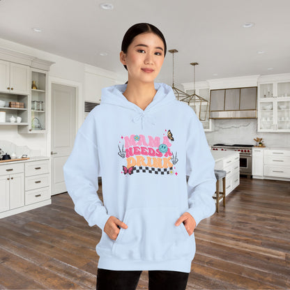 Mama Needs A Drink Heavy Blend™ Hooded Sweatshirt