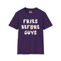 Fries Before Guys Adult T-shirt