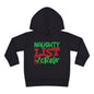 Naughty List Crew Toddler Pullover Fleece Hoodie