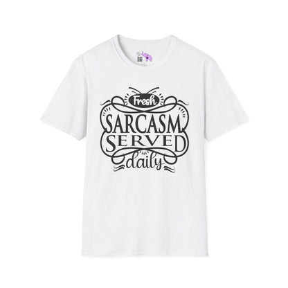 Fresh Sarcasm Served Daily Adult T-shirt