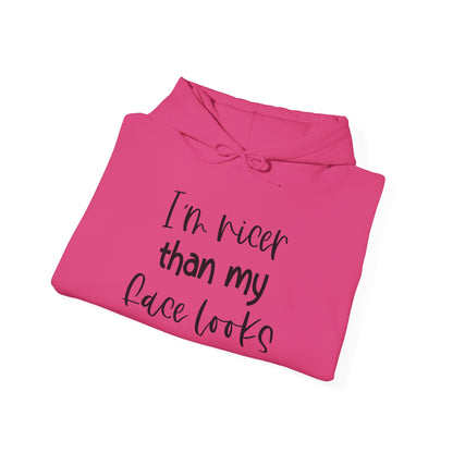 I'm Nicer Than My Face Looks Heavy Blend™ Hooded Sweatshirt