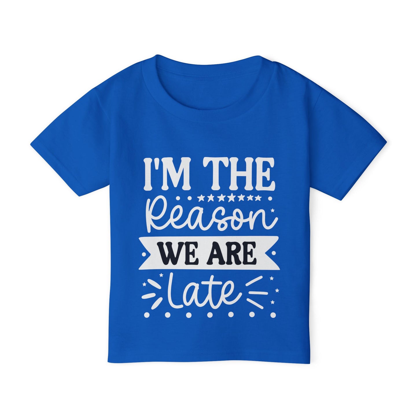 I'm The Reason We Are Late Heavy Cotton™ Toddler T-shirt