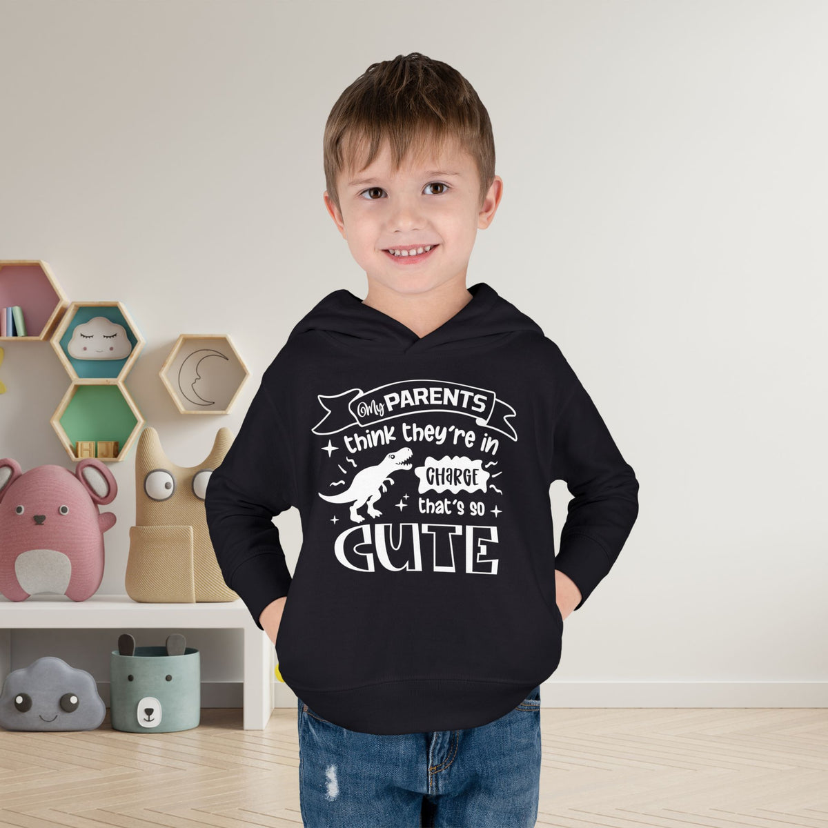 My Parents Think They're in Charge That's So Cute Toddler Hoodie