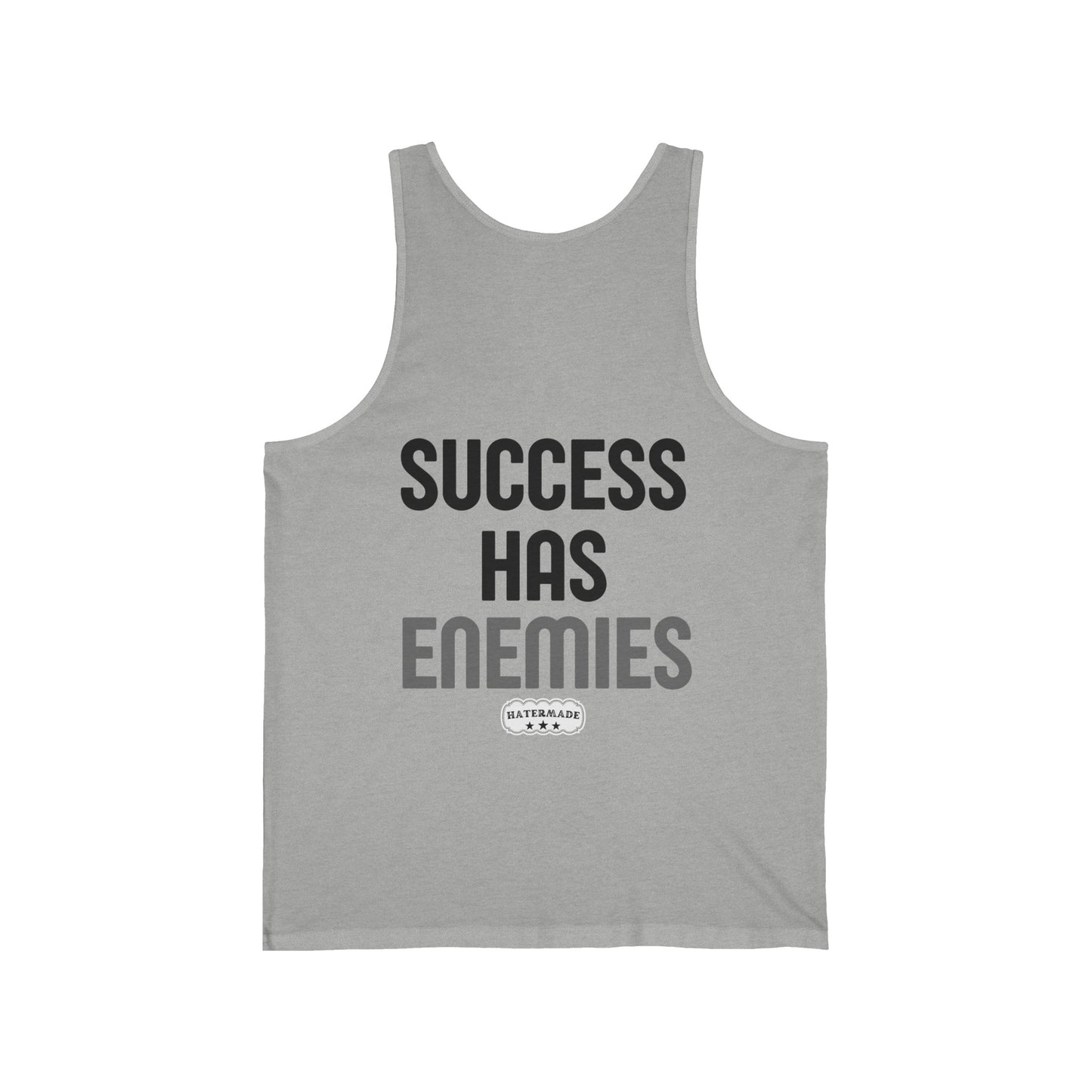 HateMade Success Has Enemies Unisex Jersey Tank