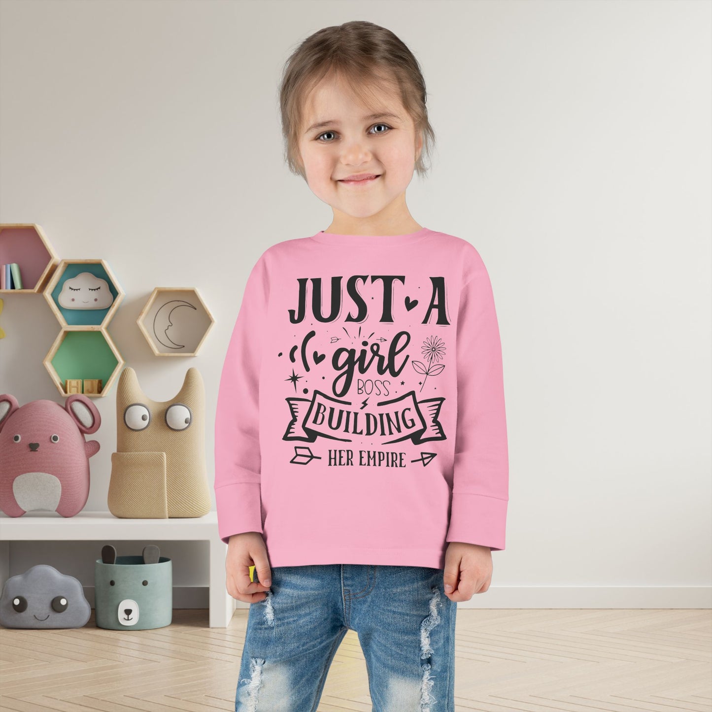 Just A Girl Boss Building Her Empire Toddler Long Sleeve Tee