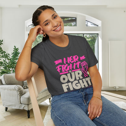 Her Fight is Our Fight Adult T-shirt