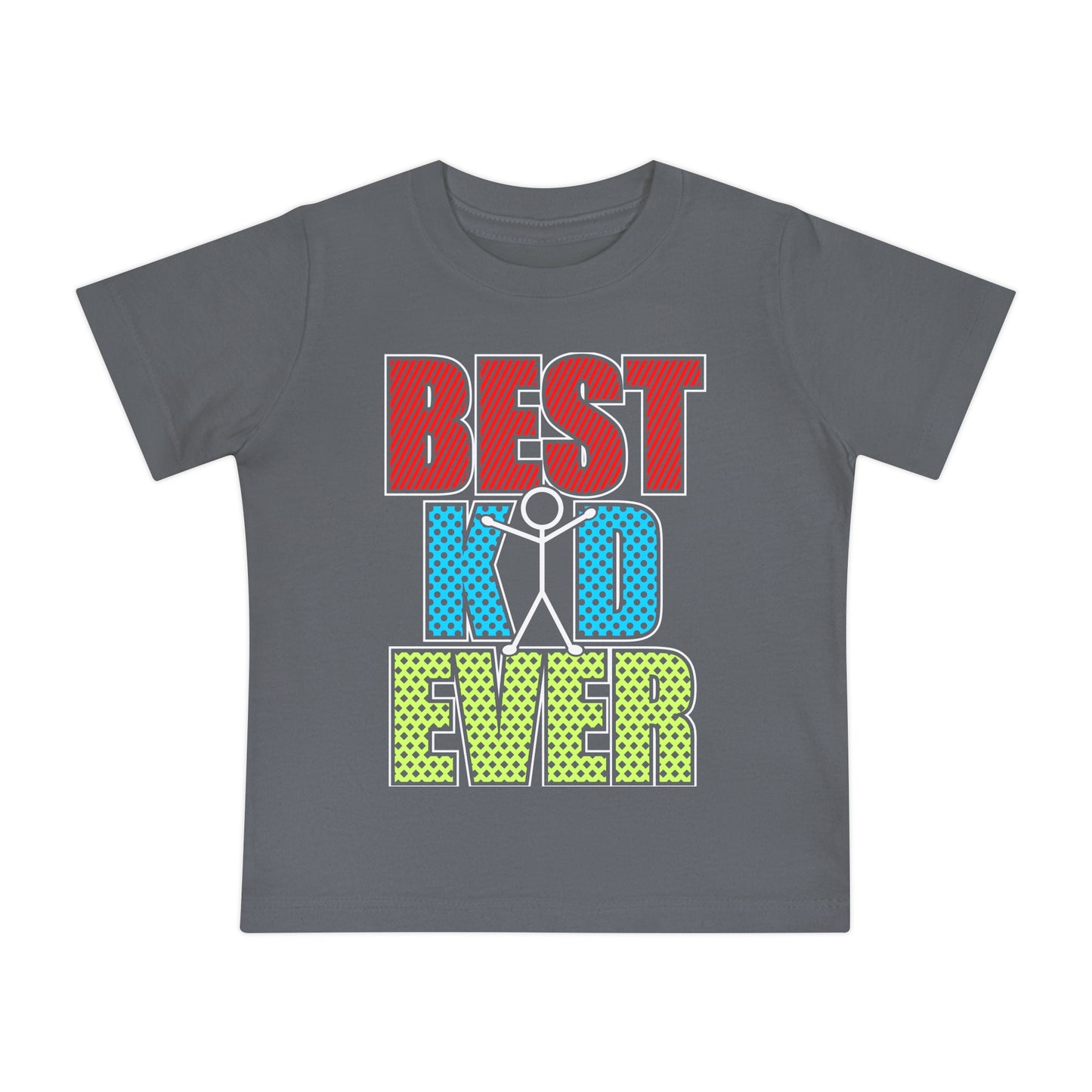 Best Kid Ever (Colorful) Infant T-Shirt