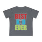 Best Kid Ever (Colorful) Infant T-Shirt