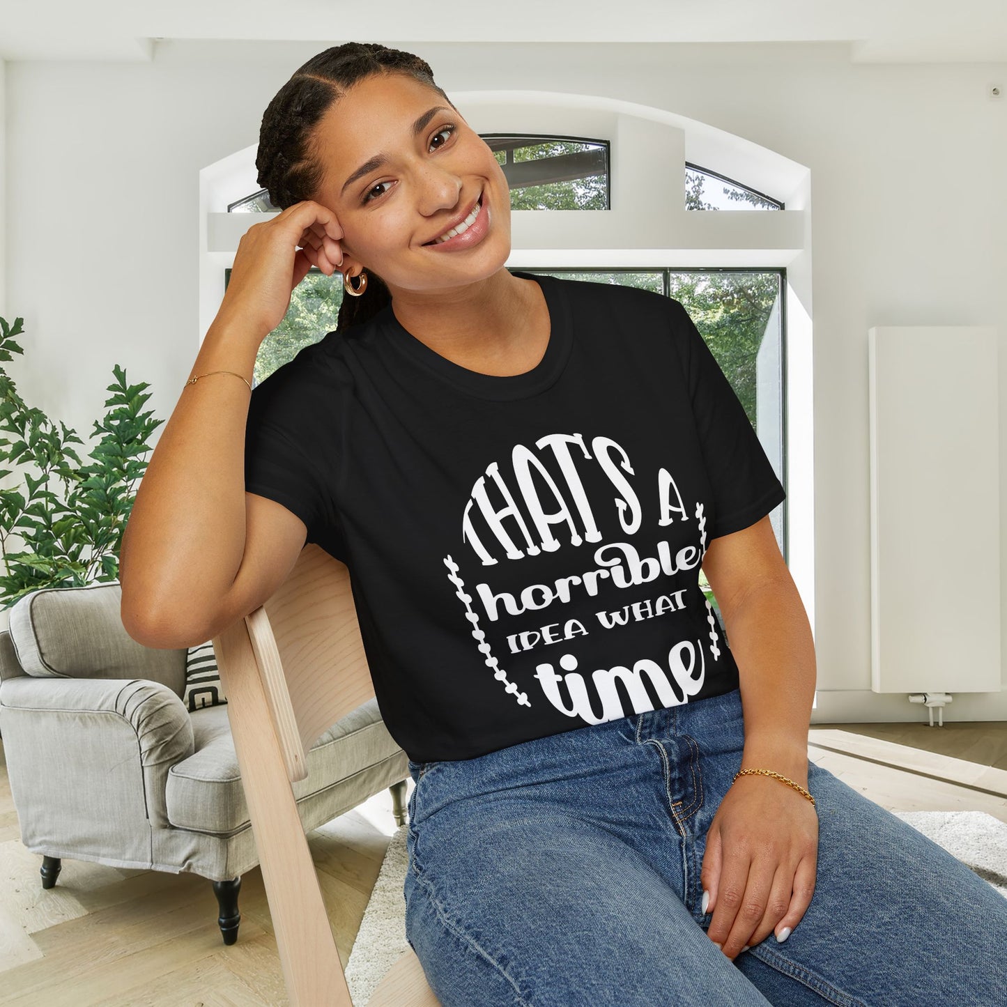 That's A Horrible Idea What Time Adult T-shirt