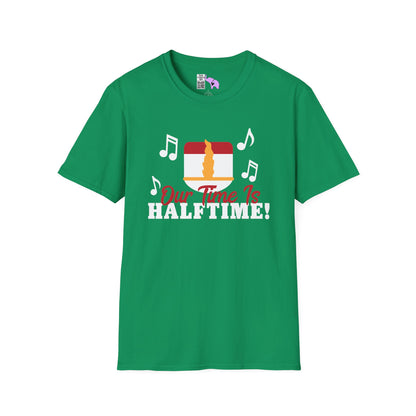Our Time is Halftime Adult T-shirt