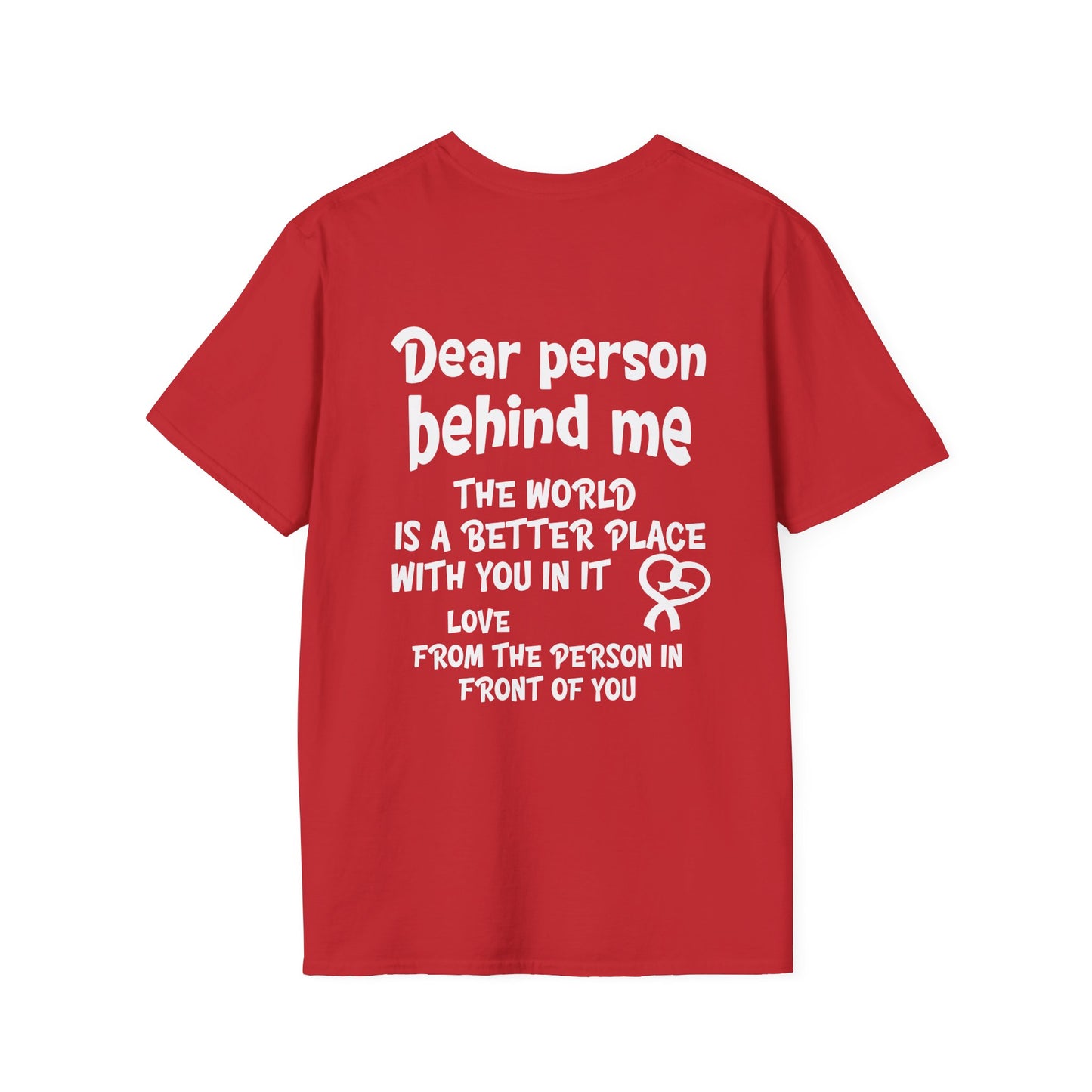 Dear Person Behind Me... Adult T-shirt