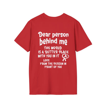 Dear Person Behind Me... Adult T-shirt
