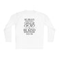 Because You Are A Child of God Lightweight Long Sleeve Tee