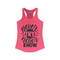 Never Try Never Know Women's Ideal Racerback Tank