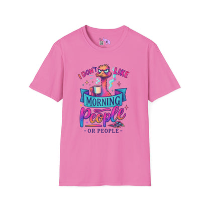 I Don't Like Morning People or People Adult T-shirt