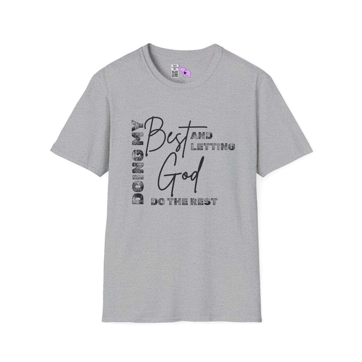 Doing My Best and Letting God Do The Rest Adult T-shirt