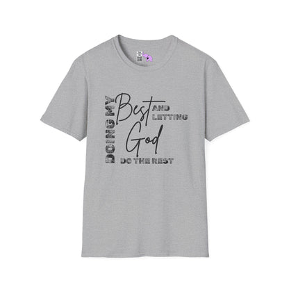 Doing My Best and Letting God Do The Rest Adult T-shirt