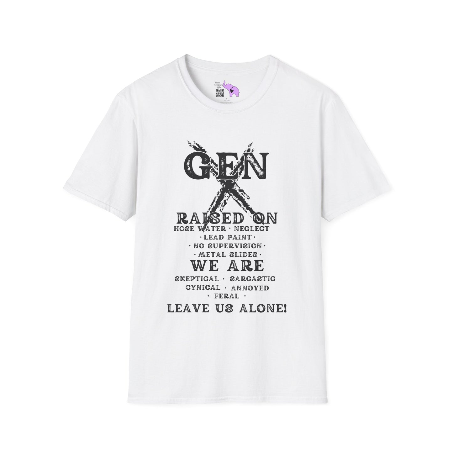 Gen X Raised On.. We Are... Leave Us Alone T-shirt