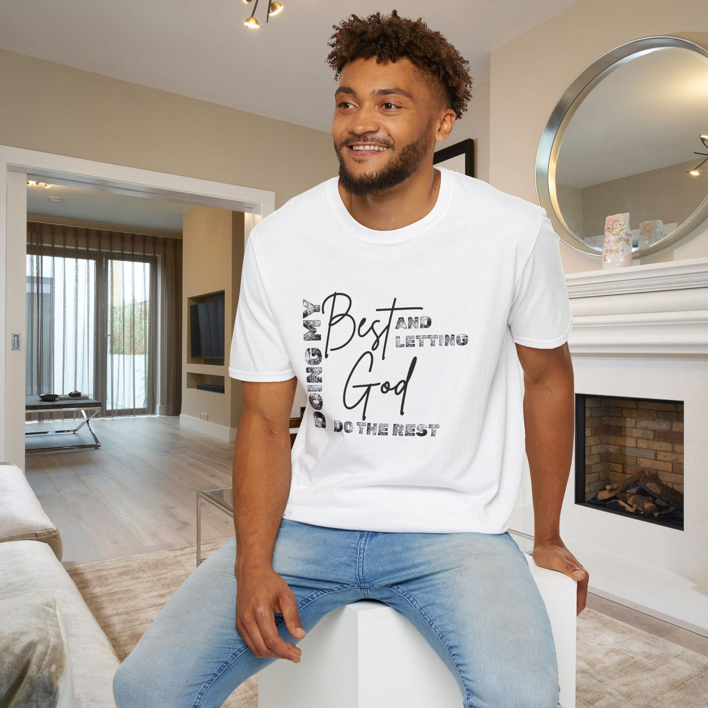 Doing My Best and Letting God Do The Rest Adult T-shirt