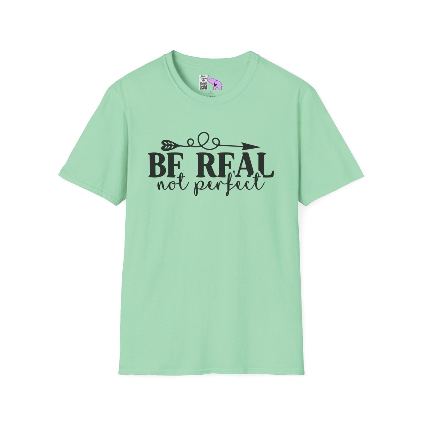 Be Real Not Perfect 2 Adult T-shirt