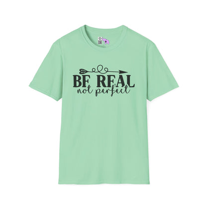 Be Real Not Perfect 2 Adult T-shirt