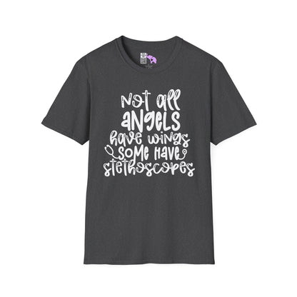 Not All Angels Wear Capes Some Wear Stethoscopes Adult T-shirt