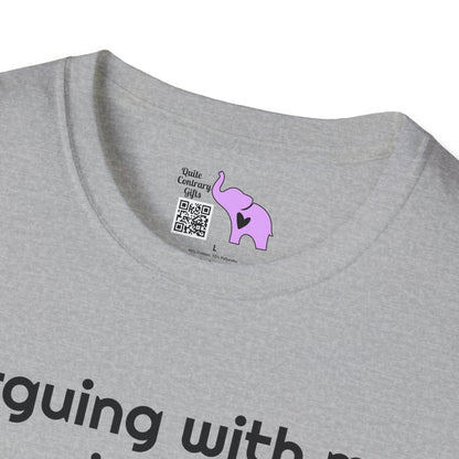 Arguing With Me Is Pointless... Adult T-shirt