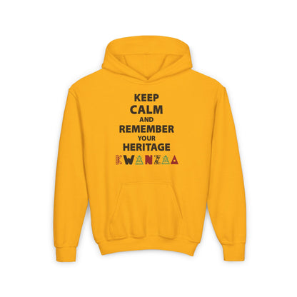Keep Calm and Remember Your Heritage Kwanzaa Youth Heavy Blend Hoodie