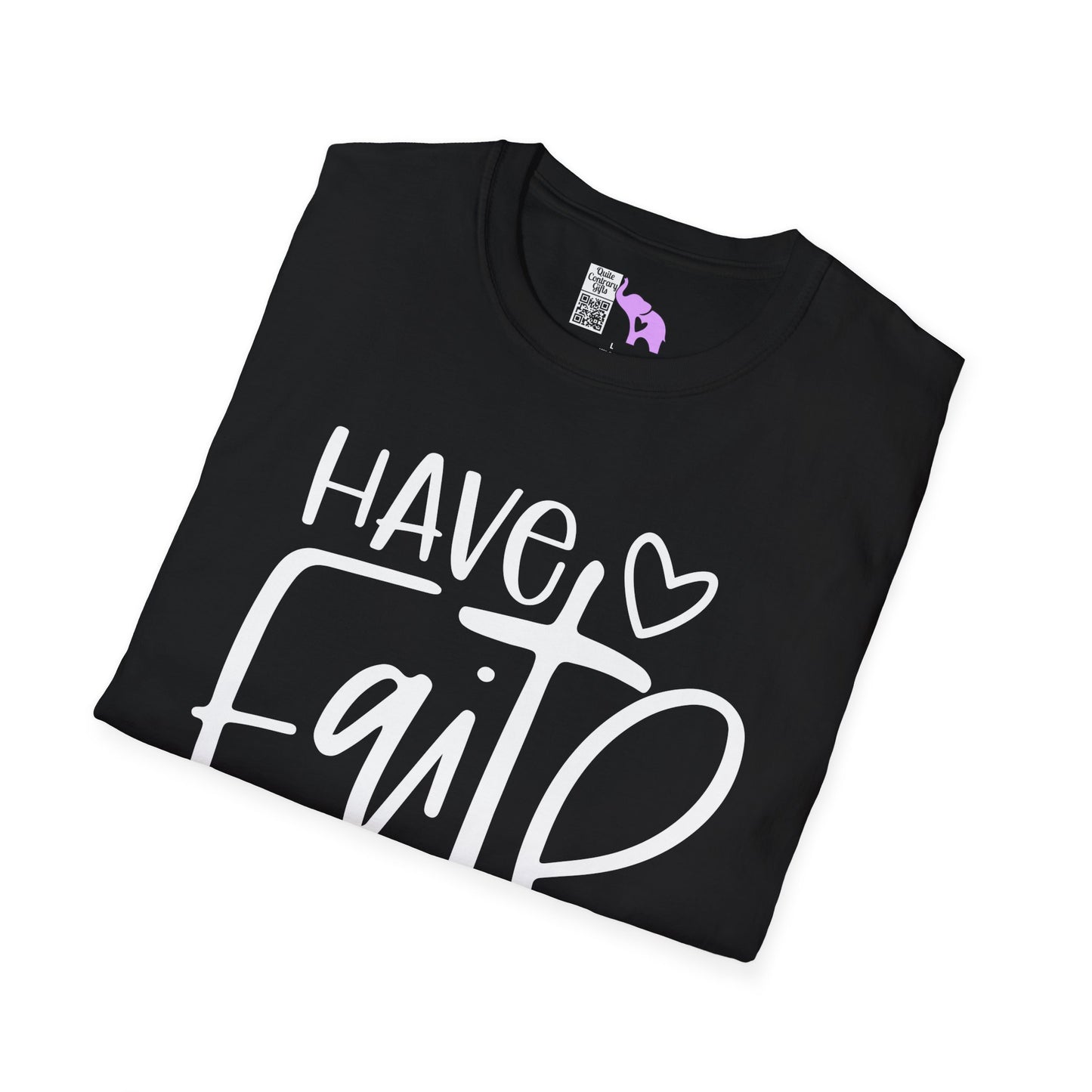 Have Faith Adult T-shirt
