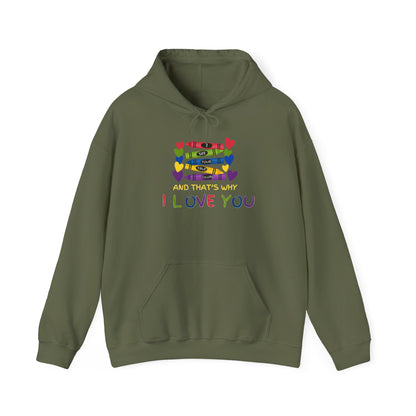 I See Your True Colors And That's Why I Love You Heavy Blend™ Hooded Sweatshirt