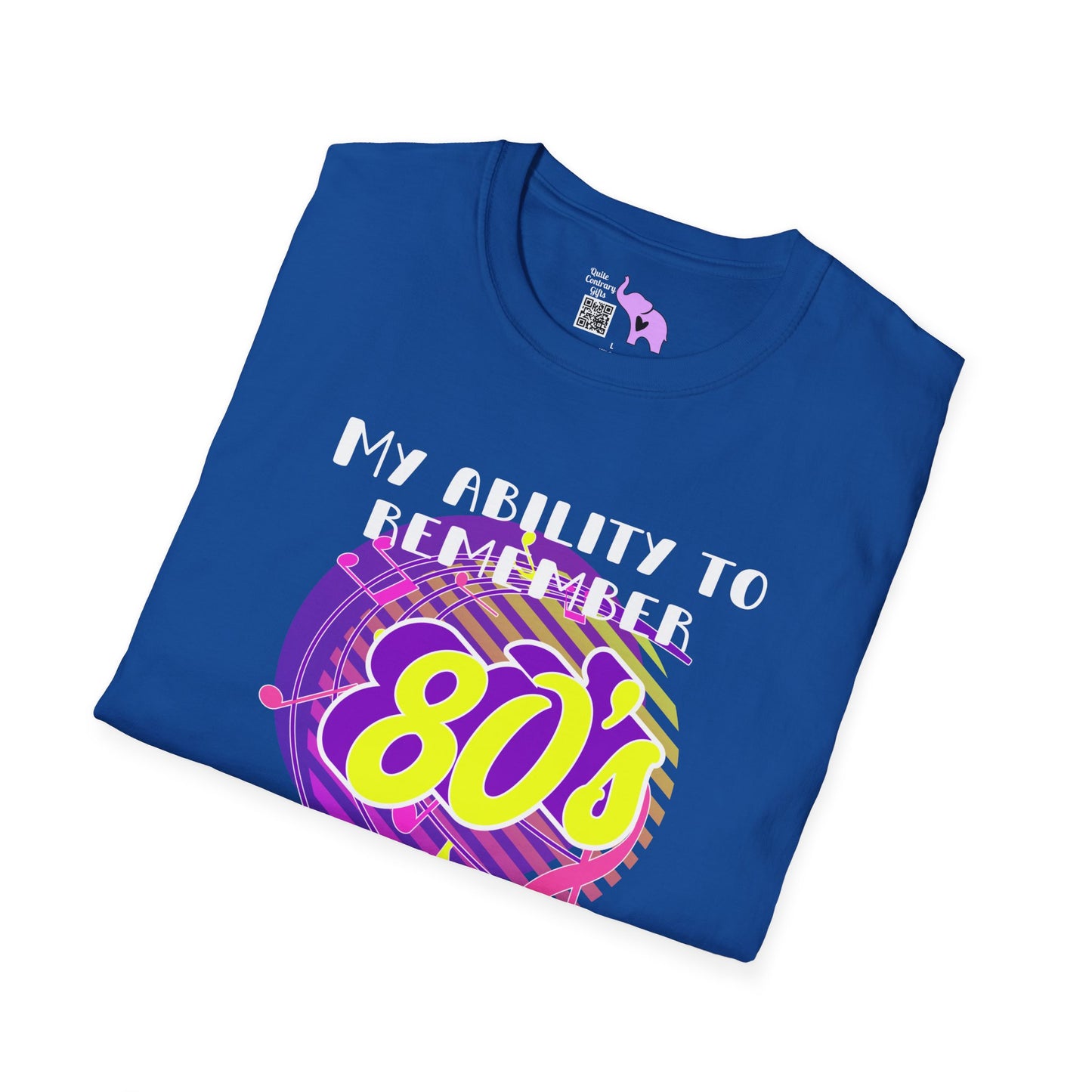 My Ability to Remember 80's Song Lyrics Far Exceeds my Ability to Remember... Adult T-shirt
