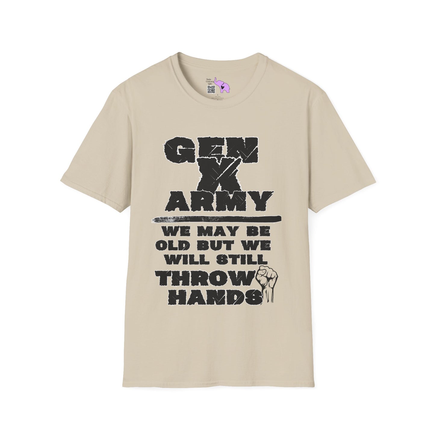 GenX Army We May Be Old But We Will Still Throw Hands T-shirt