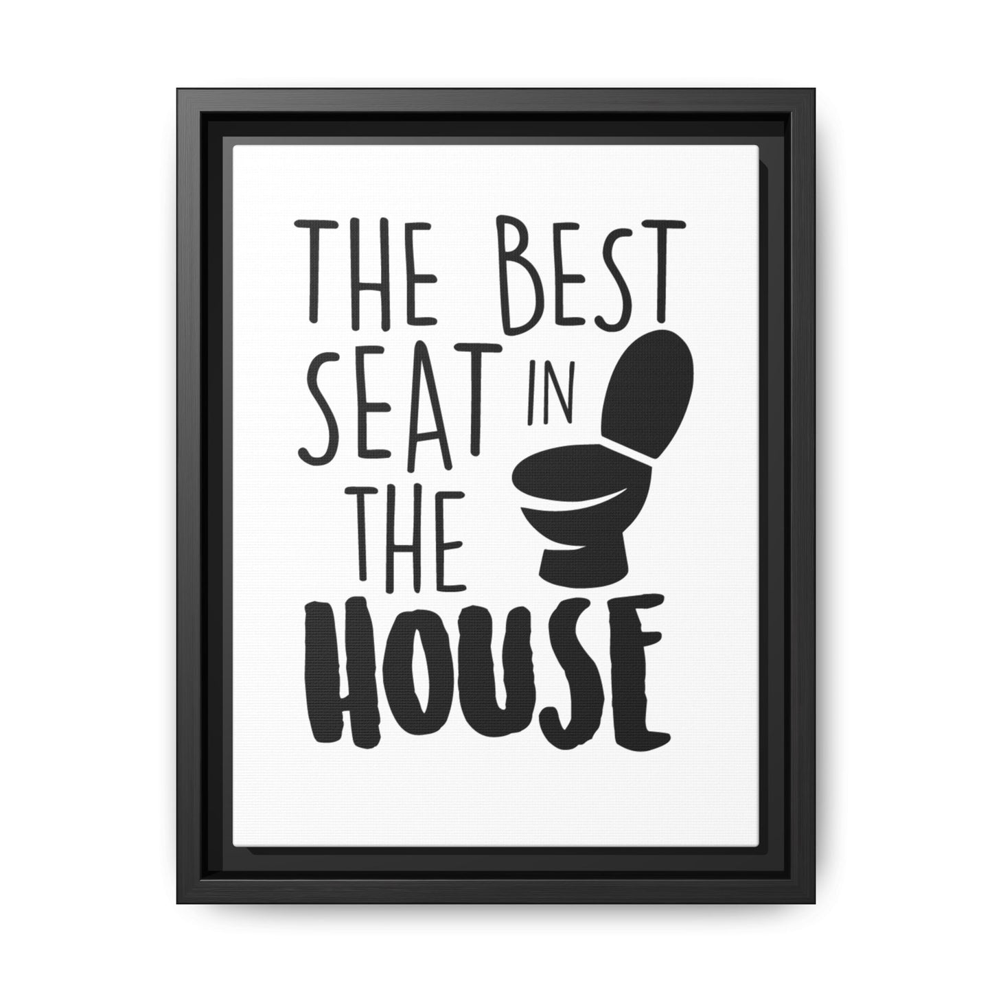 The Best Seat In The House Framed Canvas Bathroom Art