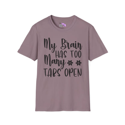 My Brain Has Too Many Tabs Open Adult T-shirt