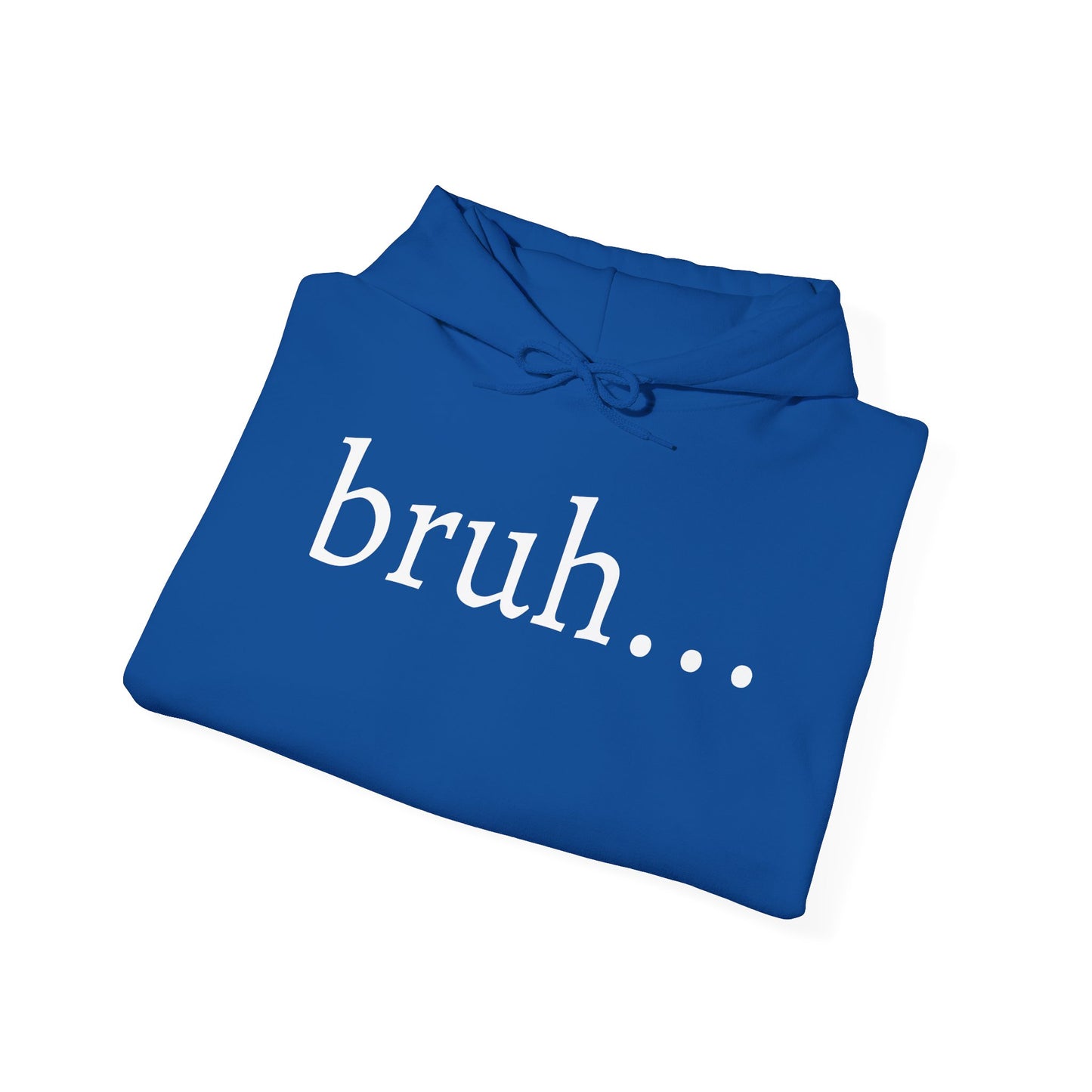 bruh... Heavy Blend™ Hooded Sweatshirt