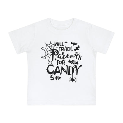 Will Trade Parents For Candy Infant T-Shirt