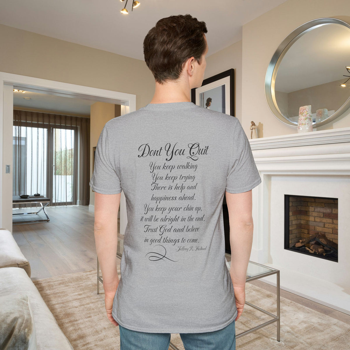 Don't You Quit! quote by Jeffrey R. Holland Adult T-shirt