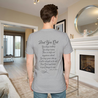 Don't You Quit! quote by Jeffrey R. Holland Adult T-shirt