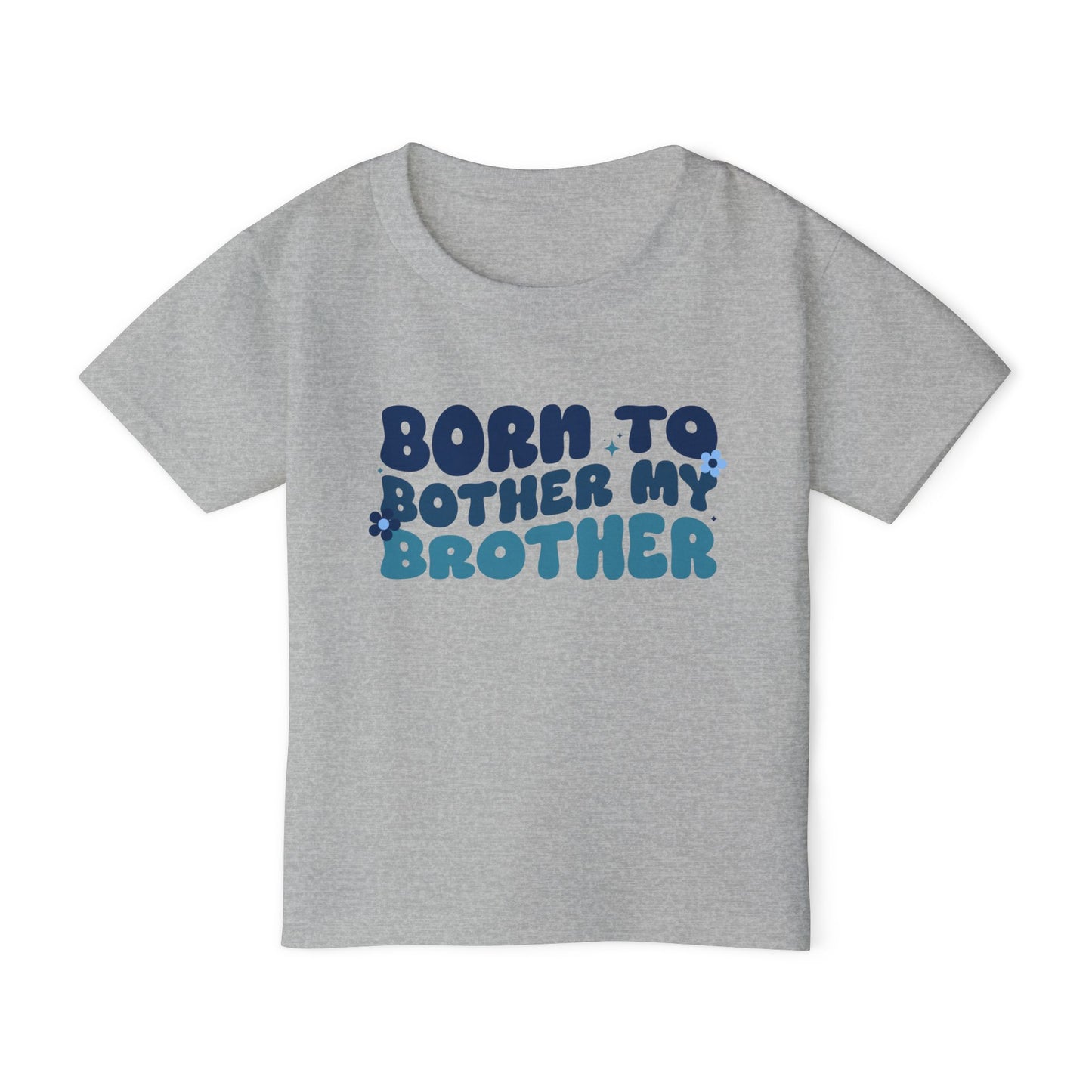 Born to Bother My Brother Heavy Cotton™ Toddler T-shirt