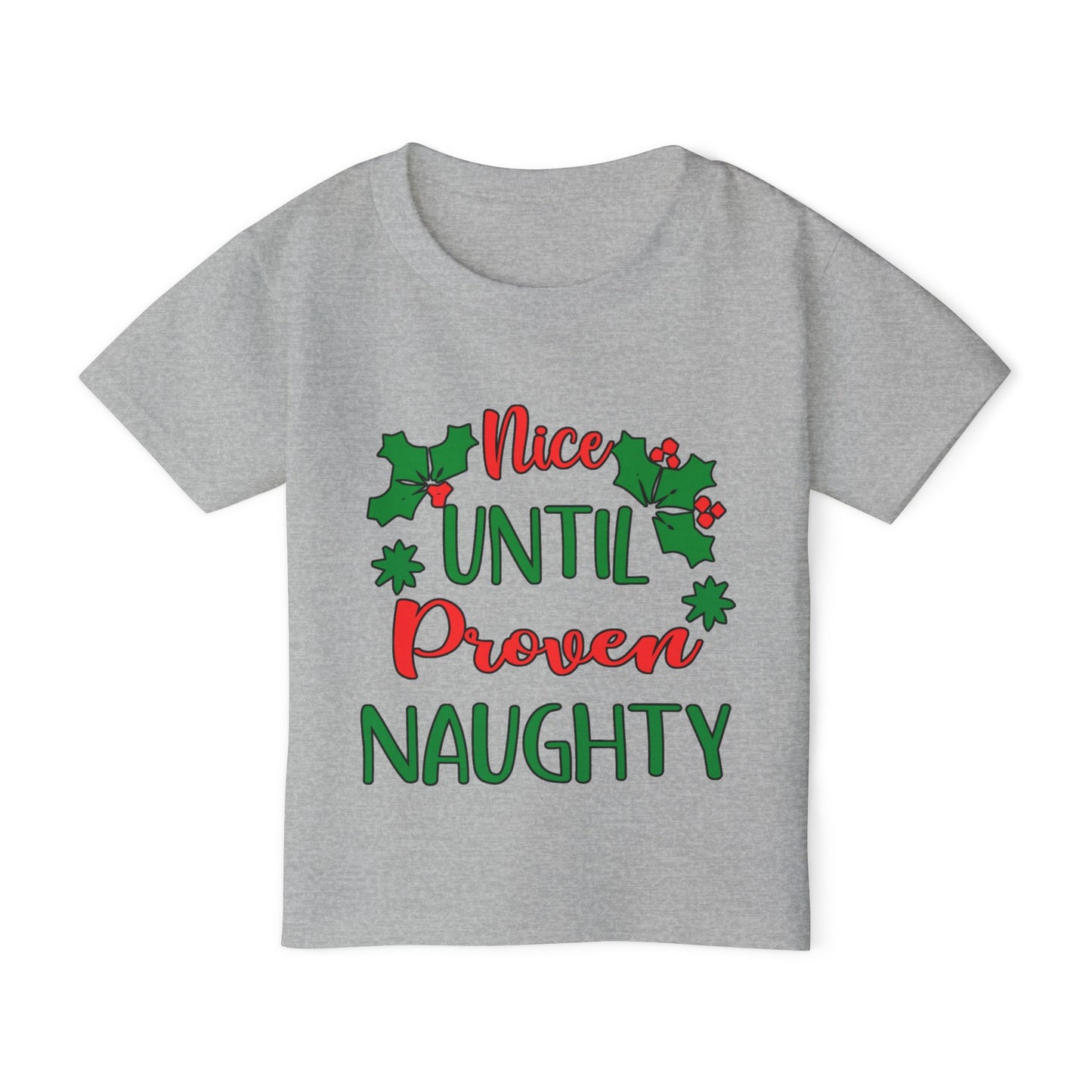 Nice Until Proven Naughty Heavy Cotton™ Toddler T-shirt