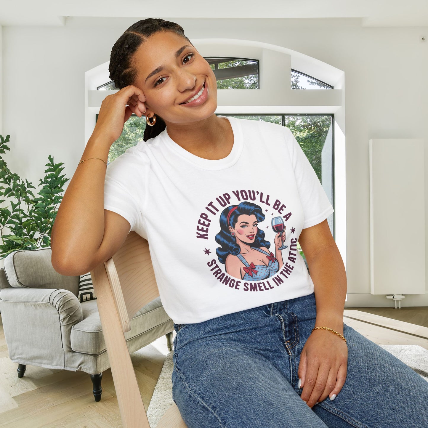 Keep It Up You'll Be A Strange Smell In The Attic Adult T-shirt