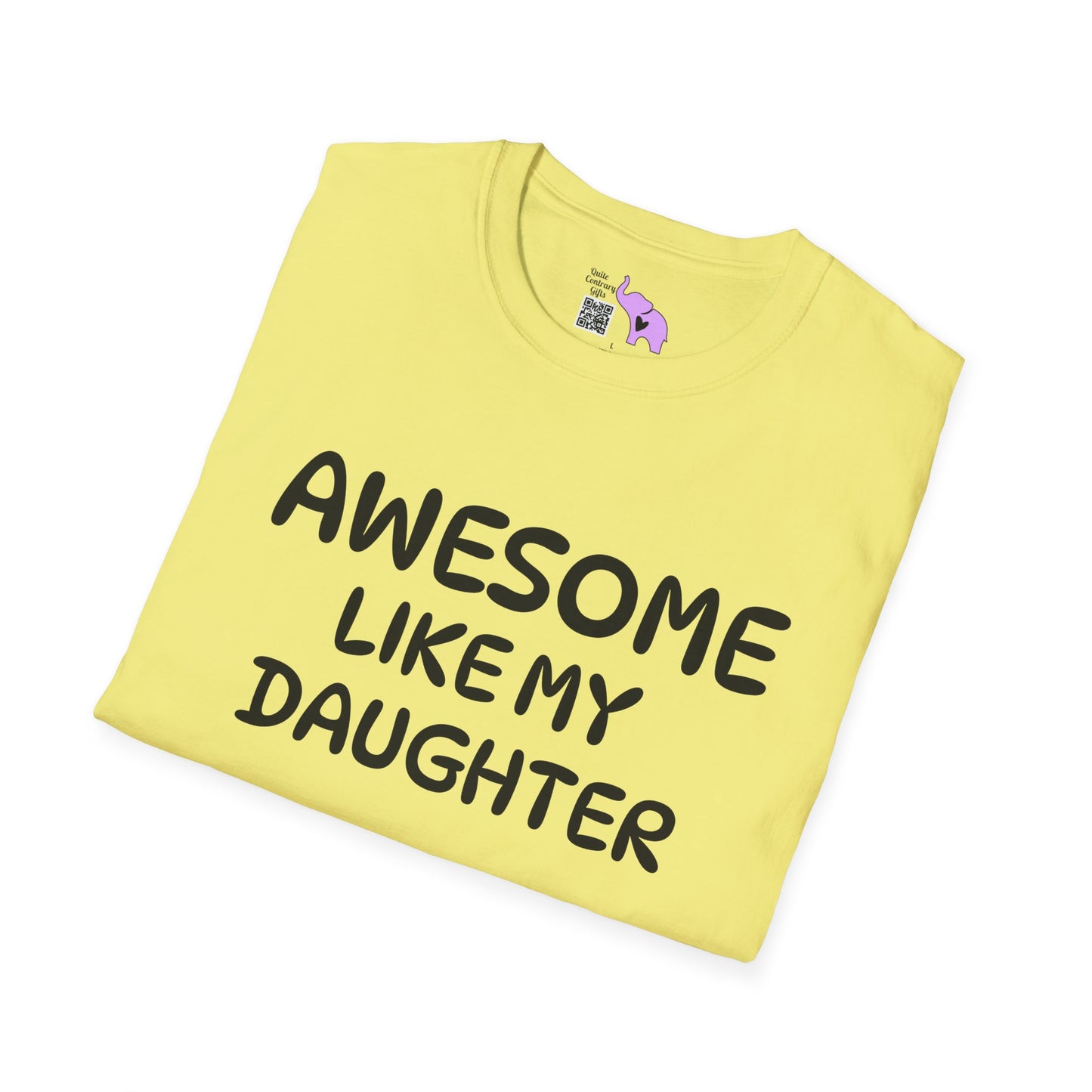 Awesome Like My Daughter T-shirt