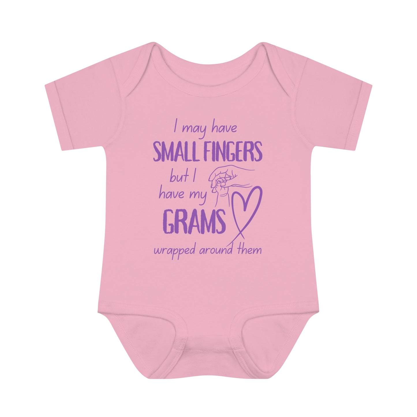 I May Have Small Fingers But I Have My GRAMS Wrapped around them Infant Baby Rib Bodysuit