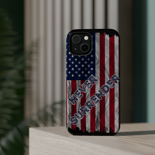 Never Surrender American Flag MagSafe® Compatible Tough Case for iPhone