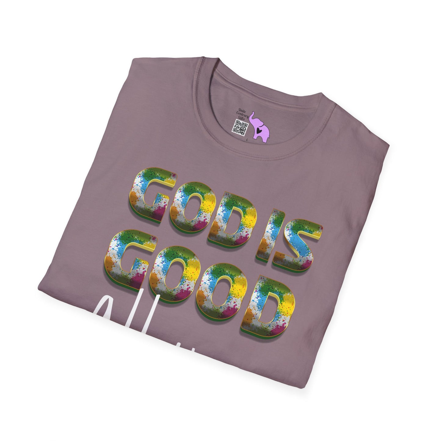 God Is Good All The Time (2) Adult T-shirt