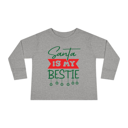 Santa Is My Bestie Toddler Long Sleeve Tee