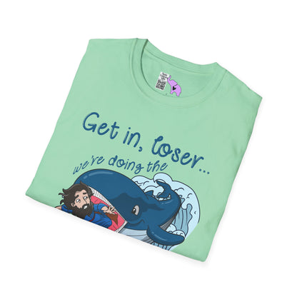 Get In Loser, We're Doing The Will of God! Adult T-shirt